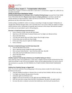 Getting to Zero, Season 2 – Transportation Information Getting to Zero | October 2, October 23, November 13, December 4 | Cascade Room, Haggett Hall | 4000 15th Ave NE, Seattle, WAParking on University of Washin