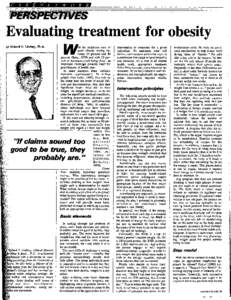 Evaluating treatment for obesity by Richard T. Lindsey, Ph.D. ad the incidence rates of adult obesity resting between 15 percent and 50 percent (Bray, 1976) and with 25 percent of American youth being obese, an