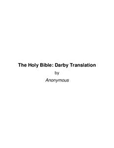 The Holy Bible: Darby Translation by Anonymous  About The Holy Bible: Darby Translation