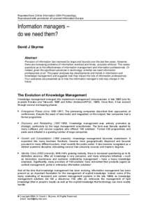 Reprinted from Online Information 2004 Proceedings. Reproduced with permission of Learned Information Europe. Information managers – do we need them? David J Skyrme