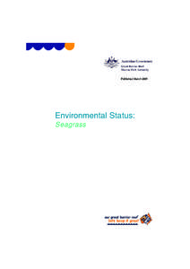 Published March[removed]Environmental Status: Seagrass  © Great Barrier Reef Marine Park Authority