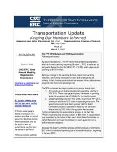 Transportation Update  Keeping Our Members Informed Assemblyman John Wisniewski, NJ, Chair Representative Sherman Packard, NH, Vice-Chair