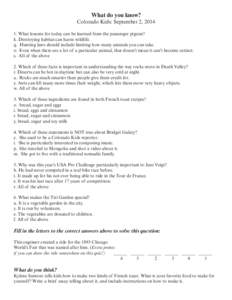 What do you know? Colorado Kids: September 2, [removed]What lessons for today can be learned from the passenger pigeon? k. Destroying habitat can harm wildlife. q. Hunting laws should include limiting how many animals y