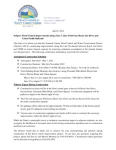 April 6, 2012 Subject: Flood Control Improvements along Zone 5, Line M between Royal Ann Drive and Union Pacific Railroad This letter is to inform you that the Alameda County Flood Control and Water Conservation District