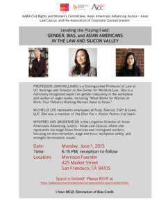 AABA Civil Rights and Women’s Committees, Asian Americans Advancing Justice - Asian Law Caucus, and the Association of Corporate Counsel present: Leveling the Playing Field: GENDER, BIAS, and ASIAN AMERICANS IN THE LAW