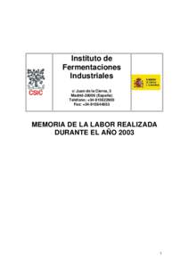 Instituto de Fermentaciones Industriales c/ Juan de la Cierva, 3 Madrid[removed]España) Teléfono: +[removed]