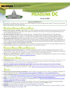 HEADLINE DC AUGUST 15, 2013 HERALDING AN NACBHDD FIRST On August 8, the HHS Secretary visited one of our stellar programs: the Center for Hope, Bexar County, TX. Hats off to Leon Evans and his staff. Pictures in our next