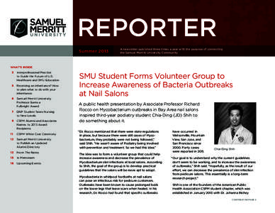 Reporter Summer 2013 A newsletter published three times a year with the purpose of connecting the Samuel Merritt University Community