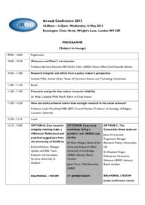Annual Conference00am – 4.30pm, Wednesday 13 May 2015 Kensington Close Hotel, Wright’s Lane, London W8 5SP PROGRAMME (Subject to change)