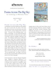 proudly announces the publication of  Poems Across The Big Sky: An Anthology of Montana Poets ISBN:[removed] 6x9