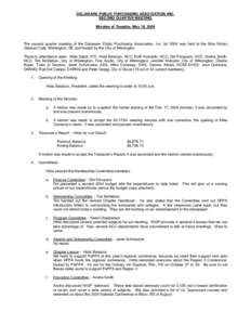 DELAWARE PUBLIC PURCHASING ASSOCIATION, INC. SECOND QUARTER MEETING Minutes of Tuesday, May 18, 2004 The second quarter meeting of the Delaware Public Purchasing Association, Inc. for 2004 was held at the Blue Rocks Stad