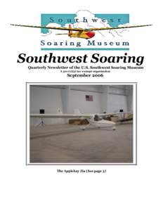 Southwest Soaring Quarterly Newsletter of the U.S. Southwest Soaring Museum A 501 (c)(3) tax-exempt organization September 2006