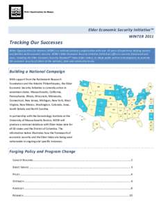 Elder Economic Security Initiative™ WINTER 2011 Tracking Our Successes Wider Opportunities for Women (WOW) is a national advocacy organization with over 45 years of experience helping women and families build economic 