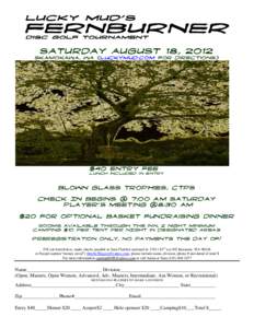 Saturday august 18, 2012 Skamokawa, Wa (Luckymud.Com for directions) $40 entry fee  Lunch included in entry