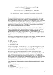 Interactive Learning in Museums of Art and Design 17–18 May 2002 ‘Interactive Learning in the British Galleries, 1500–1900’ Gail Durbin, Deputy Director, Learning and Interpretation Division, V&A  The new British