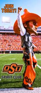 JOIN THE OSU SPIRIT CLUB! The OSU Spirit Club is organized for the sole purpose of supporting the Oklahoma State Spirit Squad, which includes the coed cheer squad, pom squad and the Pistol Pete mascot.
