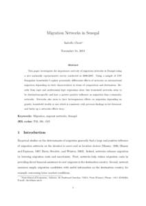 Migration Networks in Senegal Isabelle Chort∗ November 14, 2011 Abstract This paper investigates the importance and role of migration networks in Senegal using