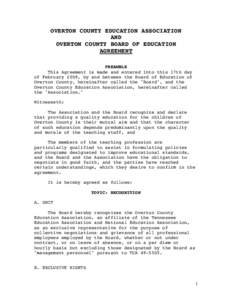 OVERTON COUNTY EDUCATION ASSOCIATION AND OVERTON COUNTY BOARD OF EDUCATION AGREEMENT PREAMBLE This Agreement is made and entered into this 17th day