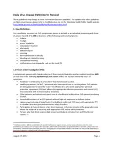 Ebola Virus Disease (EVD) Interim Protocol These guidelines may change as more information becomes available. For updates and other guidelines on Ebola virus disease, please refer to the Ebola virus site on the Manitoba 