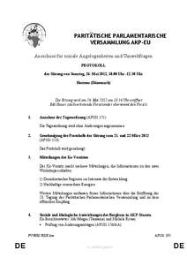 PARITÄTISCHE PARLAMENTARISCHE VERSAMMLUNG AKP-EU Ausschuss für soziale Angelegenheiten und Umweltfragen PROTOKOLL der Sitzung von Samstag, 26. Mai 2012, 10.00 Uhr[removed]Uhr Horsens (Dänemark)