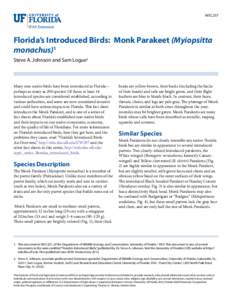 WEC257  Florida’s Introduced Birds: Monk Parakeet (Myiopsitta monachus)1 Steve A. Johnson and Sam Logue2