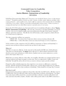    Centennial Center for Leadership Video Competition Justice Matters: Intersections of Leadership[removed]
