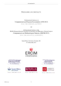 CFE-ERCIM[removed]P ROGRAMME AND A BSTRACTS 7th International Conference on
