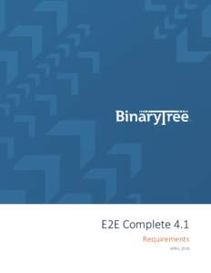 E2E Complete 4.1 Requirements APRIL 2016 Table of Contents Hardware Prerequisites ............................................................................................................................. 3