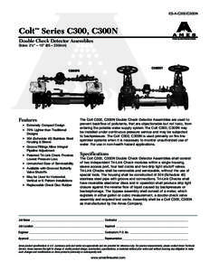 ES-A-C300/C300N  Colt Series C300, C300N TM  Double Check Detector Assemblies