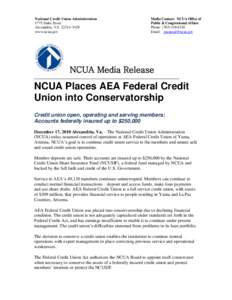 National Credit Union Administration 1775 Duke Street Alexandria, VA[removed]www.ncua.gov  Media Contact: NCUA Office of