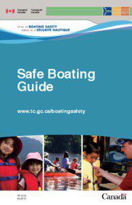 Safe Boating Guide www.tc.gc.ca/boatingsafety