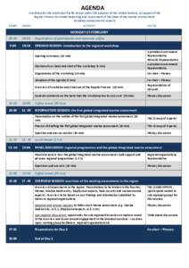 AGENDA     Workshop for the Southwest Pacific Ocean under the auspices of the United Nations, in support of the  Regular Process for Global Reporting and Assessment of the State of the Mari