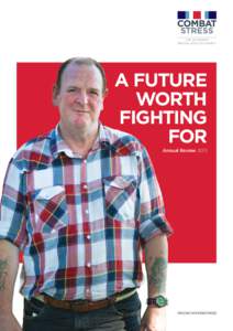 The Veterans’ Mental Health Charity A future worth fighting