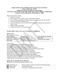 Regular Meeting of the Washington State Noxious Weed Control Board 9:00 a.m. September 19, 2013 Online/Teleconferenced meeting via GoToWebinar and hosted at Walla Walla County Public Health and Legislative Building, Trai