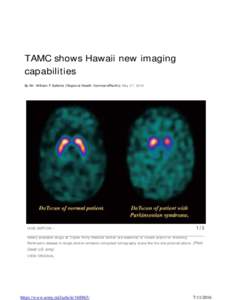 TAMC shows Hawaii new imaging capabilities By Mr. William F Sallette (Regional Health CommandPacific) May 27, 2016 HIDE CAPTION –