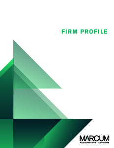 FI R M PROFI LE  Ranked among the top 15 firms in the nation  1,300 professionals,
