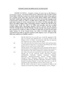 NOTIFICATION NOCE(NT) DATEDEXPORT TO NEPAL – Payment of rebate of excise duty to His Majesty’s Government of Nepal – In exercise of the powers conferred by rule 12 of the Central Excise Rules, 1944