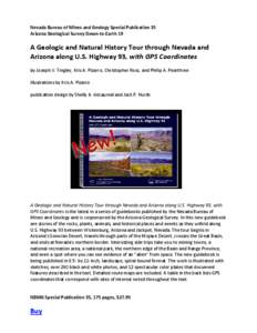 Nevada Bureau of Mines and Geology Special Publication 35 Arizona Geological Survey Down-to-Earth 19 A Geologic and Natural History Tour through Nevada and Arizona along U.S. Highway 93, with GPS Coordinates by Joseph V.