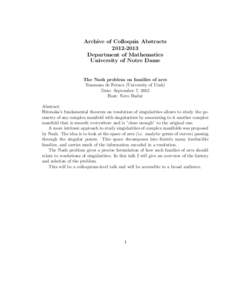Archive of Colloquia AbstractsDepartment of Mathematics University of Notre Dame  The Nash problem on families of arcs