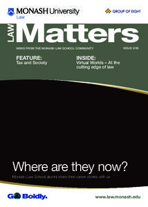 LAW  Matters ISSUE[removed]NEWS FROM THE MONASH LAW SCHOOL COMMUNITY