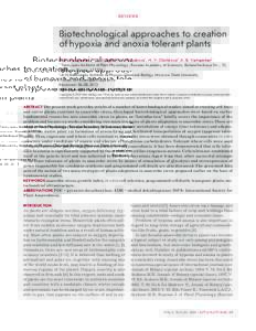 REVIEWS  Biotechnological approaches to creation of hypoxia and anoxia tolerant plants B. B. Vartapetian1 *, Y. I. Dolgikh1, L. I. Polyakova1, N. V. Chichkova2, А. B. Vartapetian2 1