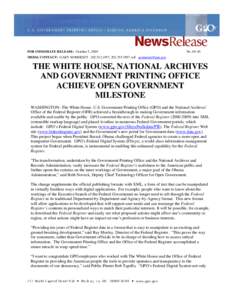 Microsoft Word - THE WHITE HOUSE, NATIONAL ARCHIVES AND GPO ACHIEVE OPEN GOVERNMENT MILESTONE.doc