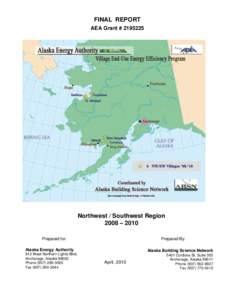 FINAL REPORT AEA Grant # Northwest / Southwest Region 2008 – 2010 Prepared for: