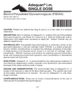 Adequan® i.m. SINGLE DOSE Brand of Polysulfated Glycosaminoglycan (PSGAG)  Solution 500 mg/5 mL