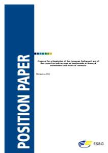 Proposal for a Regulation of the European Parliament and of the Council on indices used as benchmarks in financial instruments and financial contracts November 2013