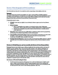 Overview of Clean Energy Jobs and Oil Accountability Act 111th Congress, released July 27, 2010 (summary released July 28, 2010)	
   Note: Not all subtitles and sections of the Act are included here, only those creating