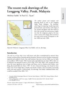 Research  The recent rock drawings of the Lenggong Valley, Perak, Malaysia Mokhtar Saidin1 & Paul S.C. Tac¸on2 The authors present and interpret rock