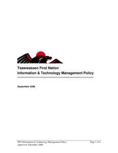 Tsawwassen First Nation Information & Technology Management Policy September[removed]TFN Information & Technology Management Policy