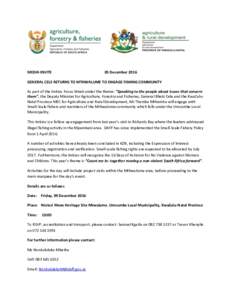 MEDIA INVITE  05 December 2016 GENERAL CELE RETURNS TO MTHWALUME TO ENGAGE FISHING COMMUNITY As part of the Imbizo Focus Week under the theme: “Speaking to the people about issues that concern