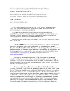 NATIONAL PRESS CLUB LUNCHEON WITH SECRETARY ARNE DUNCAN SUBJECT: SECRETARY ARNE DUNCAN MODERATOR: ALAN BJERGA, PRESIDENT, NATIONAL PRESS CLUB LOCATION: NATIONAL PRESS CLUB BALLROOM, WASHINGTON, D.C. TIME: 1:00 P.M. EDT D